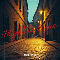Adam Taylor - Flight to Rome