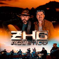 Zé Henrique & Gabriel - ZHG Acústico