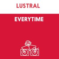 Lustral - Everytime