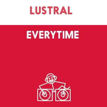 Lustral - Everytime