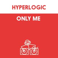 Hyperlogic - Only Me