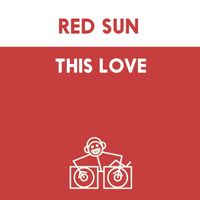 Red Sun - This Love