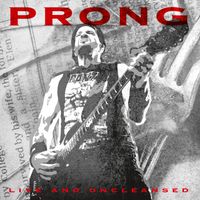 Prong - Live And Uncleansed (Live)