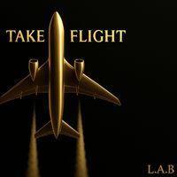 L.A.B - Take Flight (Explicit)
