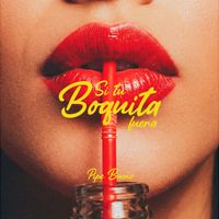 Pipe Bueno - Si Tu Boquita Fuera