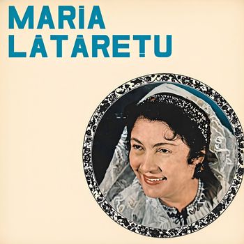 Maria Lataretu - Dor De Mamă
