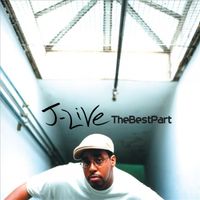 J-Live - The Best Part (Explicit)