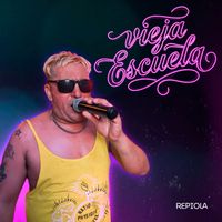 Repiola - Vieja Escuela