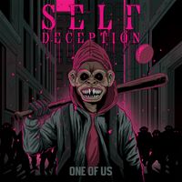 Self Deception - ONE OF US (Explicit)