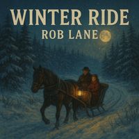 Rob Lane - WINTER RIDE