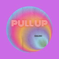 Daleki - Pull UP (Explicit)