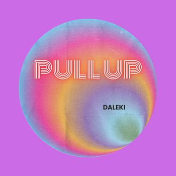 Daleki - Pull UP (Explicit)