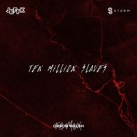 JEFFK - Ten Million Slaves (Orson Welsh Remix)