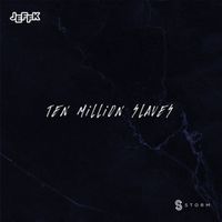 JEFFK - Ten Million Slaves