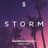 Adam Veldt - Play with Someone Else