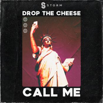 Drop The Cheese - Call Me