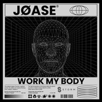 JØASE - Work My Body