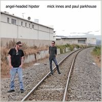 PAUL PARKHOUSE - ANGEL-HEADED HIPSTER (ORIGINAL RECORDING)