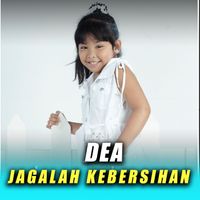 Dea - Jagalah Kebersihan