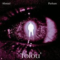 Ahmad - Tolou'
