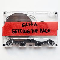 Gaffa - Setting the Pace