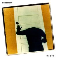 Nomeansno - 0 + 2 = 1