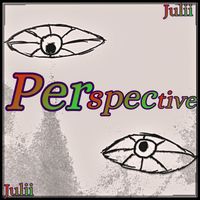 Julii - Perspective (Explicit)