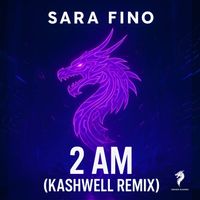 Sara Fino - 2 AM (Kashwell Remix)