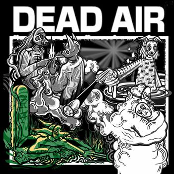 Dead Air - Die (Explicit)