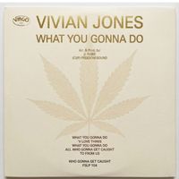 Vivian Jones - What you Gonna Do / Dub