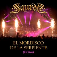Saurom - El Mordisco De La Serpiente (En Vivo)