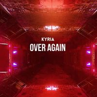 Kyria - Over Again