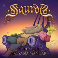 Saurom - El Rey Que No Sabia Mandar