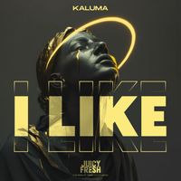 KALUMA - I Like