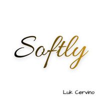 Luk Cervino - Softly