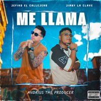 Jimby La Clave - Me Llama (Explicit)