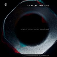 Valgeir Sigurðsson - An Acceptable Loss (Original Motion Picture Soundtrack)