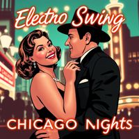 Electro Swing - Chicago Nights