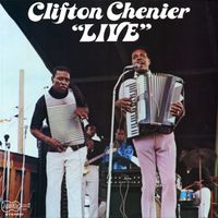 Clifton Chenier - Live
