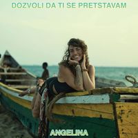 Angelina - Dozvoli da Ti Se Pretstavam