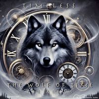 Timeless - The Wolf of Time - The Album