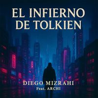 Diego Mizrahi - El Infierno de Tolkien
