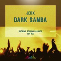 JedX - Dark Samba