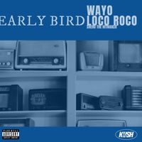 Wayo - Early Bird (Explicit)