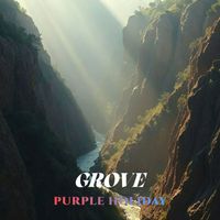 Purple Holiday - Grove