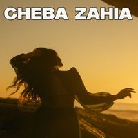 Cheba Zahia - Gouloulou Ijini