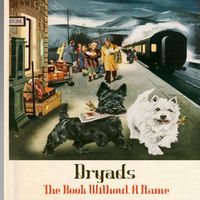 Dryads - The Book Without A Name