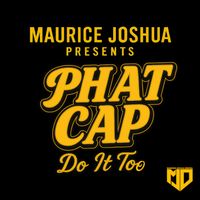 Phat Cap - Do It Too