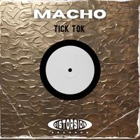 Macho - Tick Tok