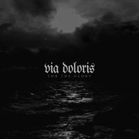 Via Doloris - For The Glory